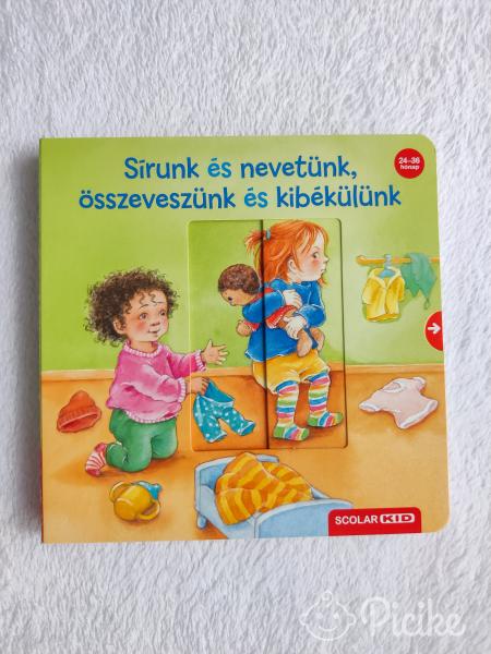 Sírunk és nevetünk, összeveszünk és kibékülünk