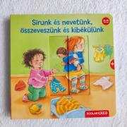 Sírunk és nevetünk, összeveszünk és kibékülünk
