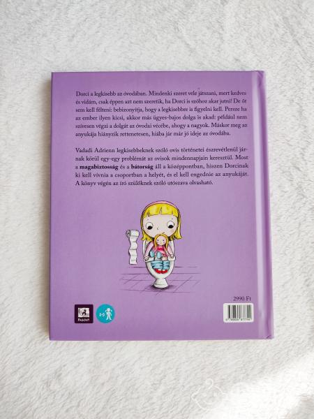 Vadadi Adrienn-Dorci, a legkisebb óvodás