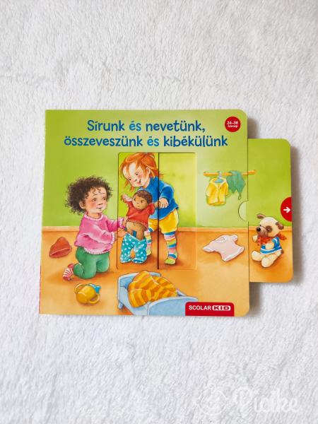 Sírunk és nevetünk, összeveszünk és kibékülünk