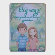 Önbizalmat erősítő kártyák gyerekeknek – Elég vagy!